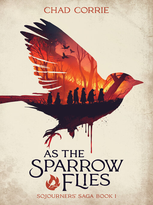 Title details for As the Sparrow Flies by Chad Corrie - Available